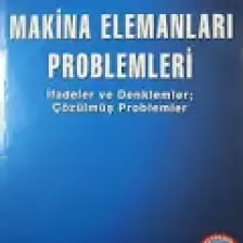 Makina Elemanları Problemleri - Mustafa Akkurt