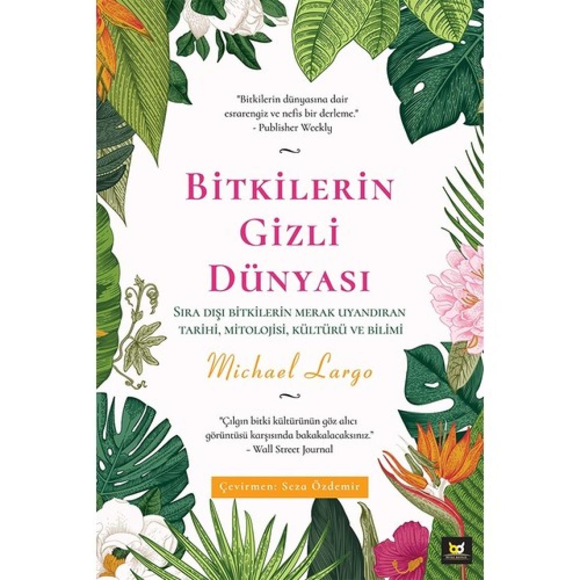 Bitkilerin Gizli Dünyası - Michael Largo