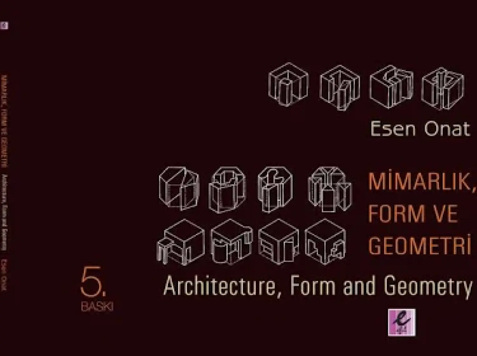 Mimarlık, Form ve Geometri - Esen Onat