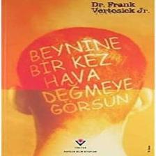 Beynine Bir Kez Hava Değmeye Görsün ( Ciltsiz)