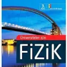 Üniversiteler İçin Fizik (İ. ve İı. Cilt Bir Arada) - Bekir Karaoğlu
