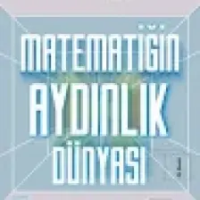 Matematiğin Aydınlık Dünyası (Ciltsiz)