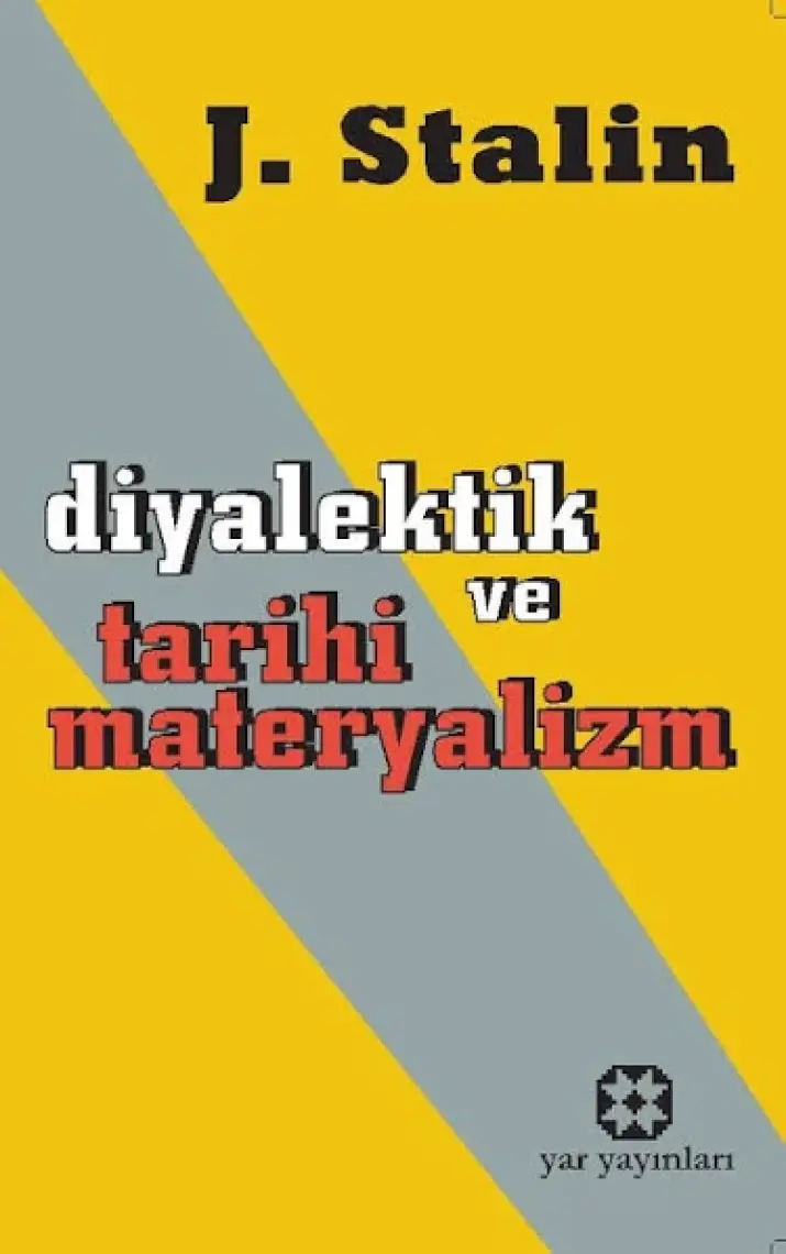 Diyalektik Ve Tarihi Materyalizm-Josef V. Stalin