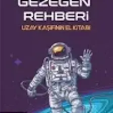 Gezegen Rehberi Uzay Kaşifinin El Kitabı