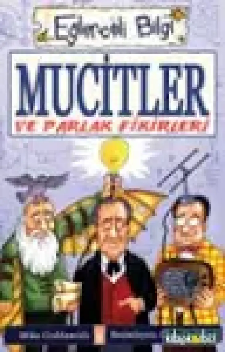 Mucitler Ve Parlak Fikirleri - Mike Goldsmith