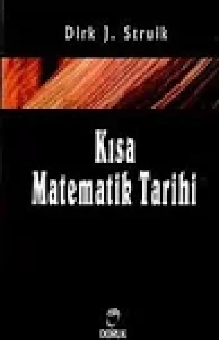 Kısa Matematik Tarihi - Dirk J. Struik