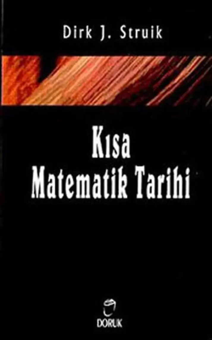 Kısa Matematik Tarihi - Dirk J. Struik
