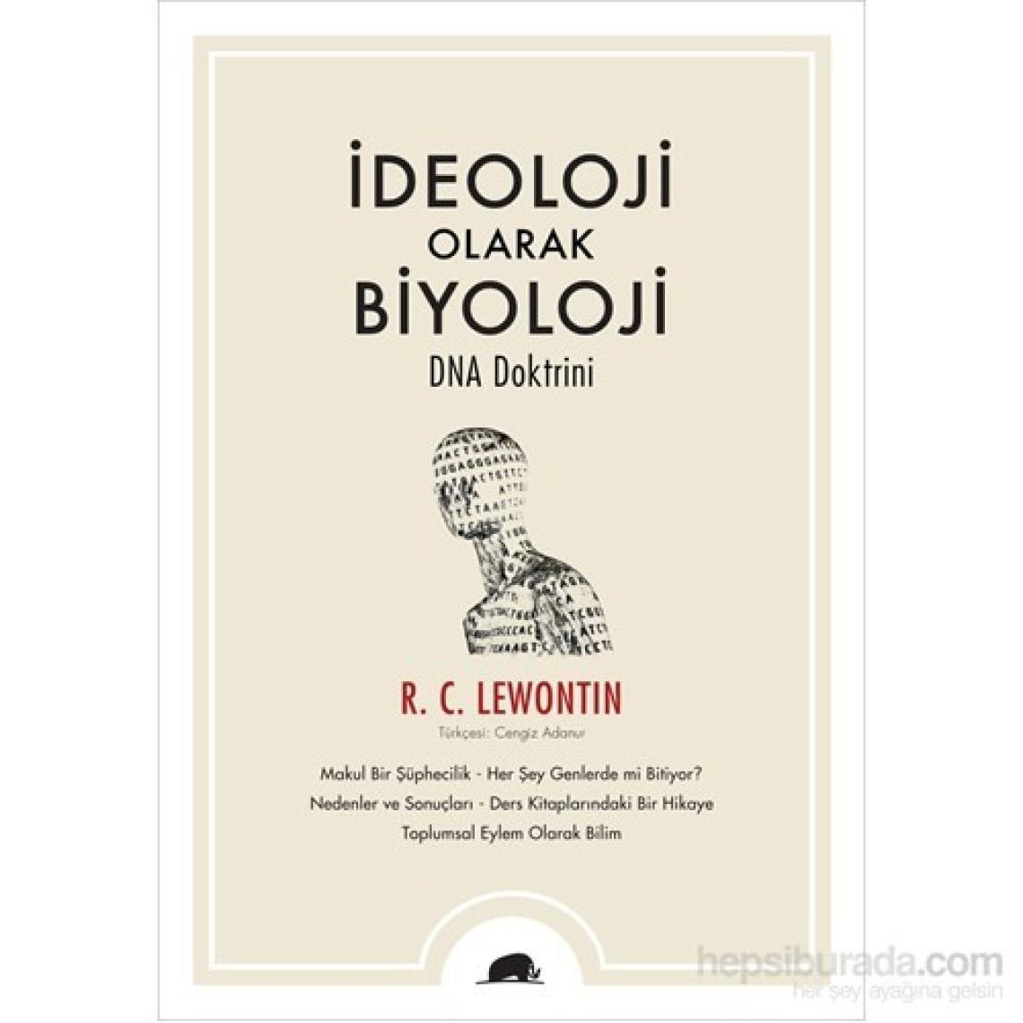 İdeoloji Olarak Biyoloji – Dna Doktrini-Richard C. Lewontin