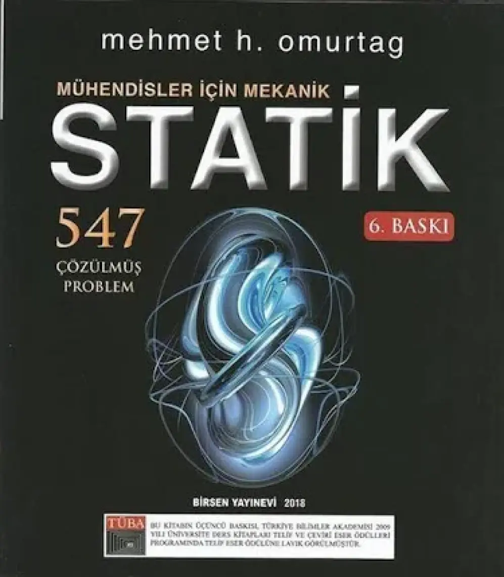 Mühendisler İçin Mekanik Statik Çözümlü Problemler - Mehmet H. Omurtag