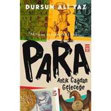 Antik Çağdan Geleceğe Para - Dursun Ali Yaz