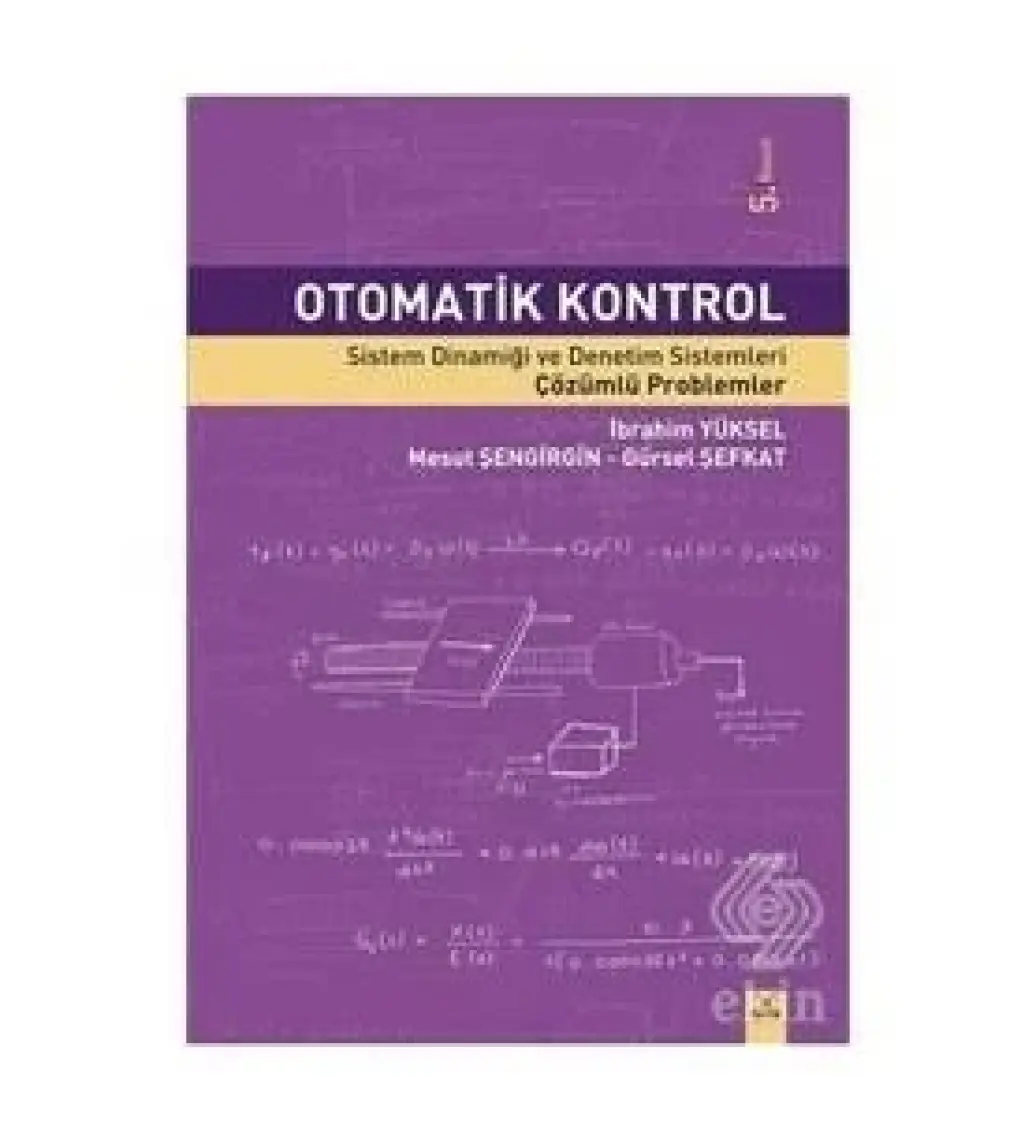 Otomatik Kontrol Sistem Dinamiği ve Denetim Sistemleri - Ibrahim Yüksel