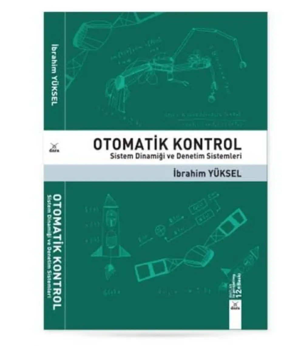 Otomatik Kontrol Sistem Dinamiği ve Denetim Sistemleri - Ibrahim Yüksel