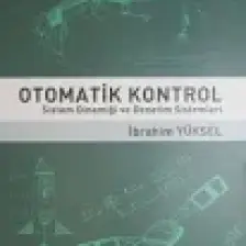 Otomatik Kontrol Sistem Dinamiği ve Denetim Sistemleri - Ibrahim Yüksel