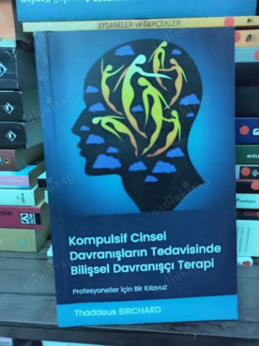 Kompulsif Cinsel Davranışların Tedavisinde Bilişsel Davranışçı Terapi