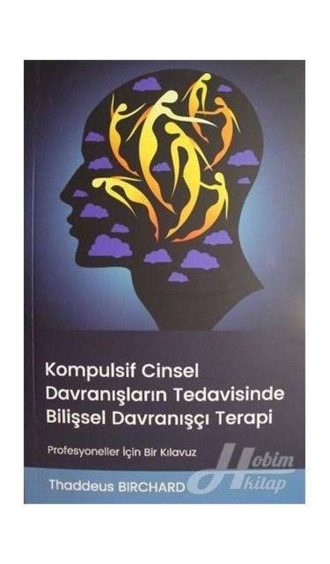 Kompulsif Cinsel Davranışların Tedavisinde Bilişsel Davranışçı Terapi