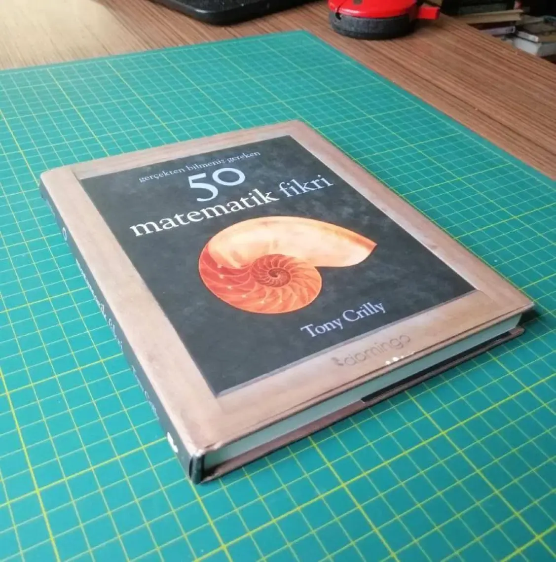 Gerçekten Bilmeniz Gereken 50 Matematik Fikri - Tony Crilly