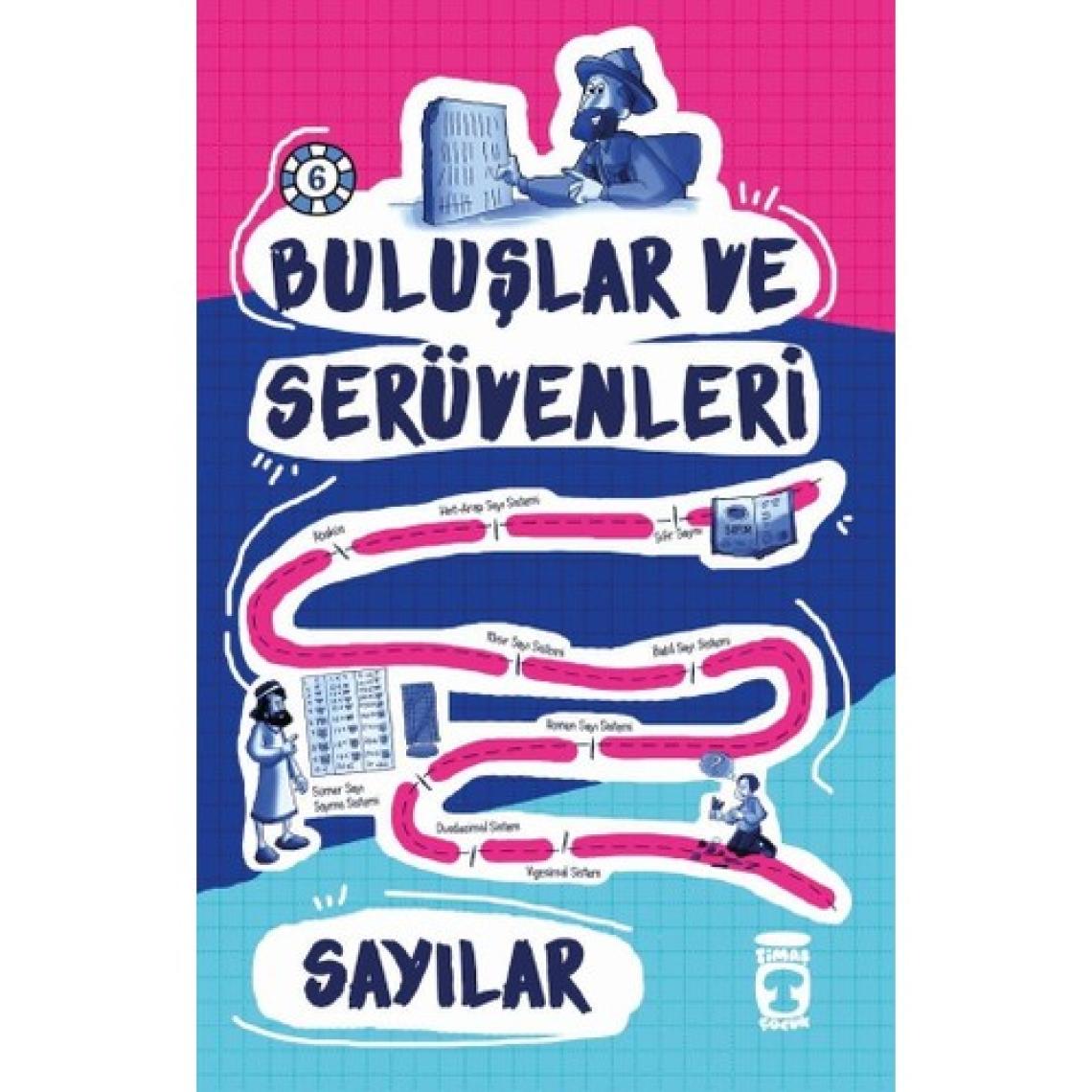 Buluşlar ve Serüvenleri 6 - Sayılar - Kolektif