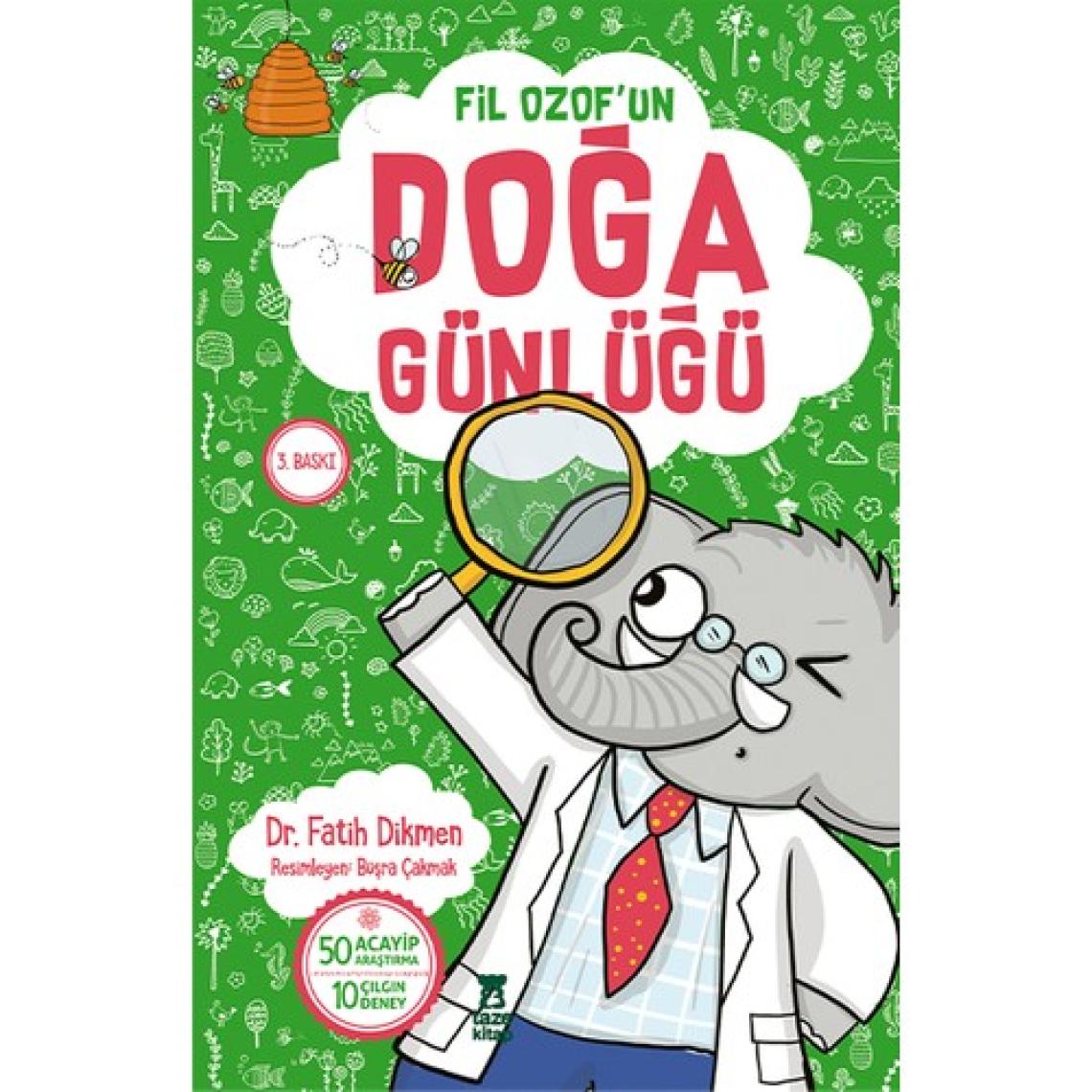 Fil Ozof’Un Doğa Günlüğü - Fatih Dikmen