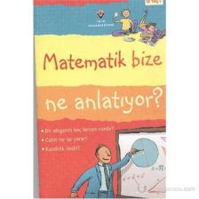 Matematik Bize Ne Anlatıyor ? (Ciltsiz) - Minna Lacey