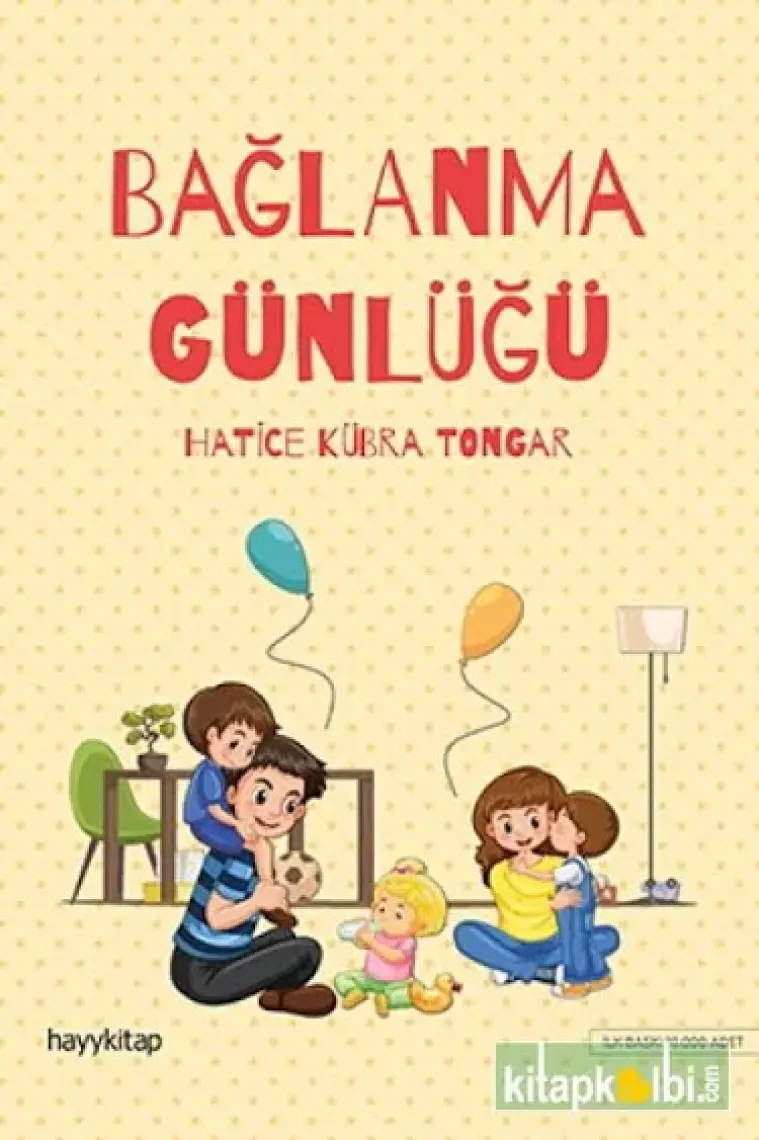 Bağlanma Günlüğü - Hatice Kübra Tongar