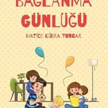 Bağlanma Günlüğü - Hatice Kübra Tongar
