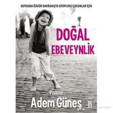 Doğal Ebeveynlik - Adem Güneş