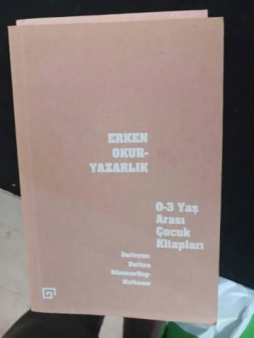 Erken Okuryazarlık (0-3 Yaş Arası Çocuk Kitapları) - Bettina Kümmerling-Meibauer