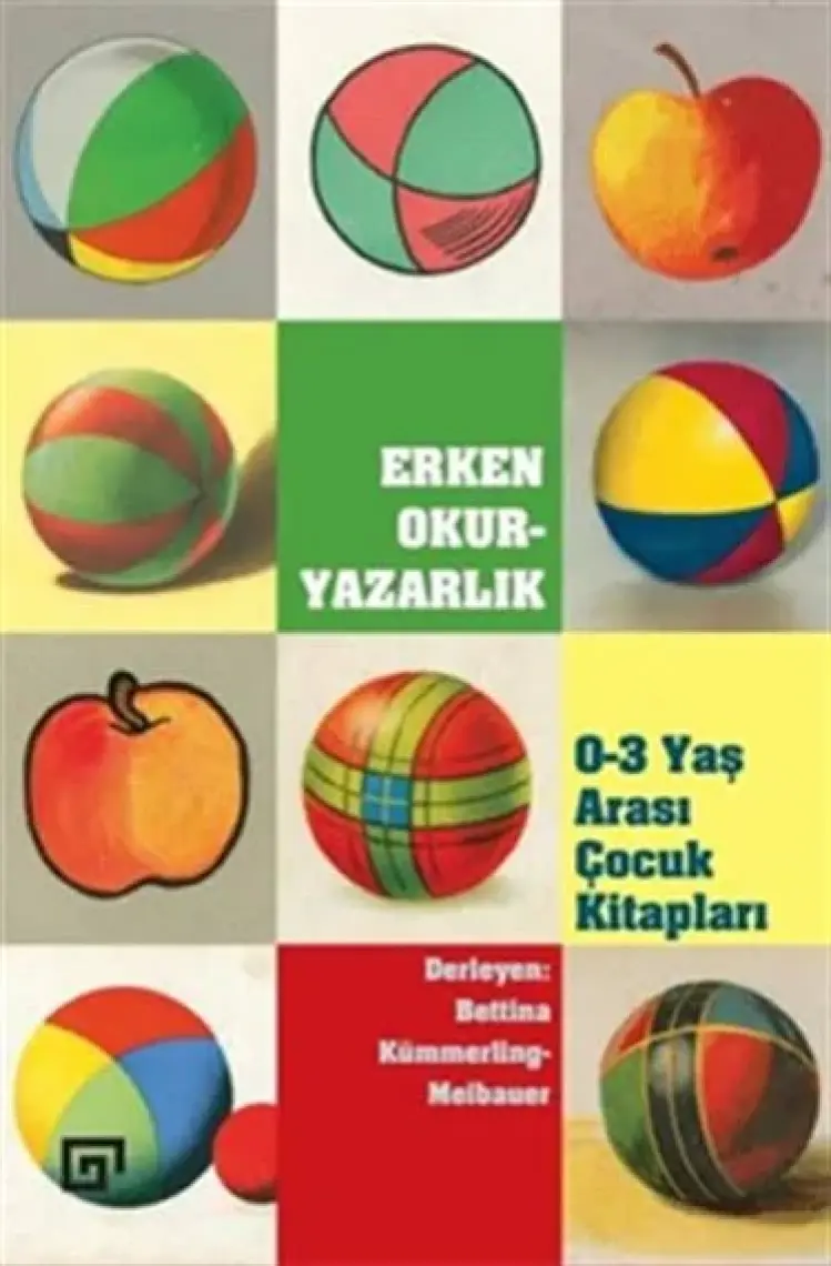 Erken Okuryazarlık (0-3 Yaş Arası Çocuk Kitapları) - Bettina Kümmerling-Meibauer