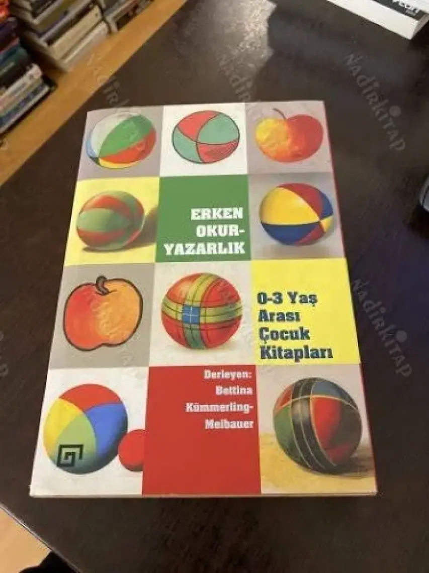 Erken Okuryazarlık (0-3 Yaş Arası Çocuk Kitapları) - Bettina Kümmerling-Meibauer