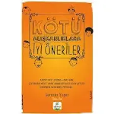 Kötü Alışkanlıklara İyi Öneriler - Şermin Çarkacı