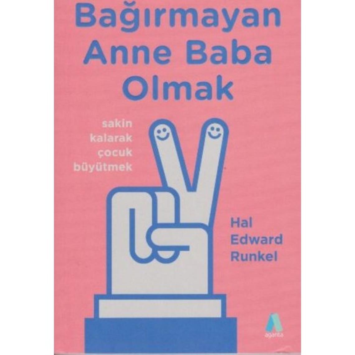 Bağırmayan Anne Baba Olmak - Carmine Gallo