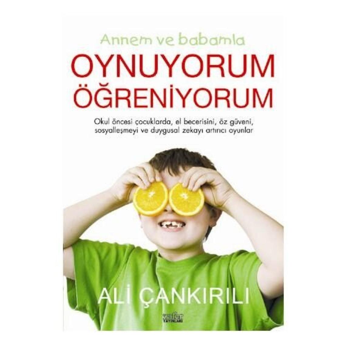Annemle Babamla Oynuyorum Öğreniyorum - Ali Çankırılı