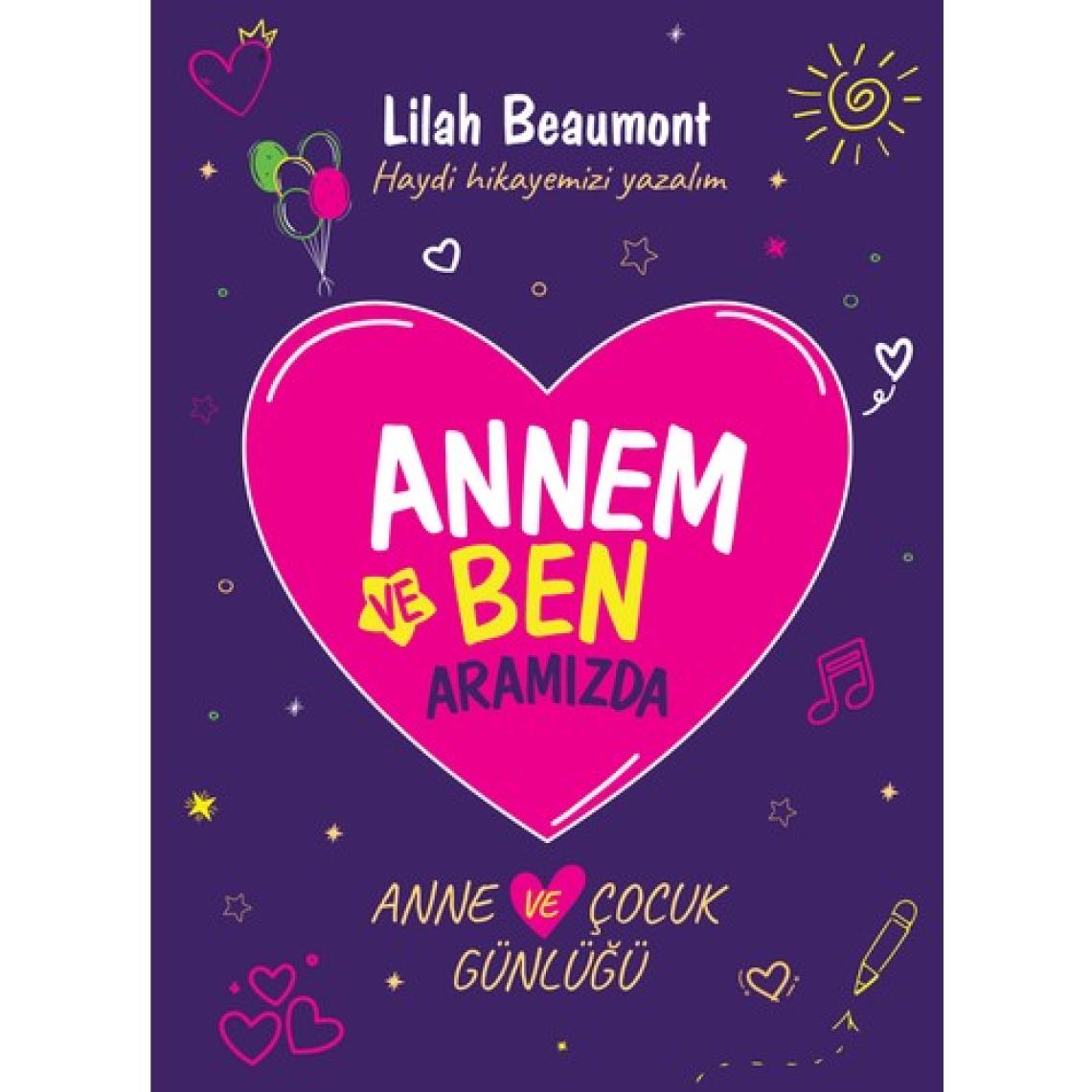 Annem ve Ben - Anne ve Çocuk Günlüğü - Ayraç ve Kartpostal İlaveli