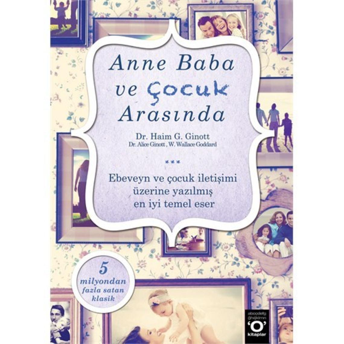 Anne Baba ve Çocuk Arasında - Haim G. Ginott