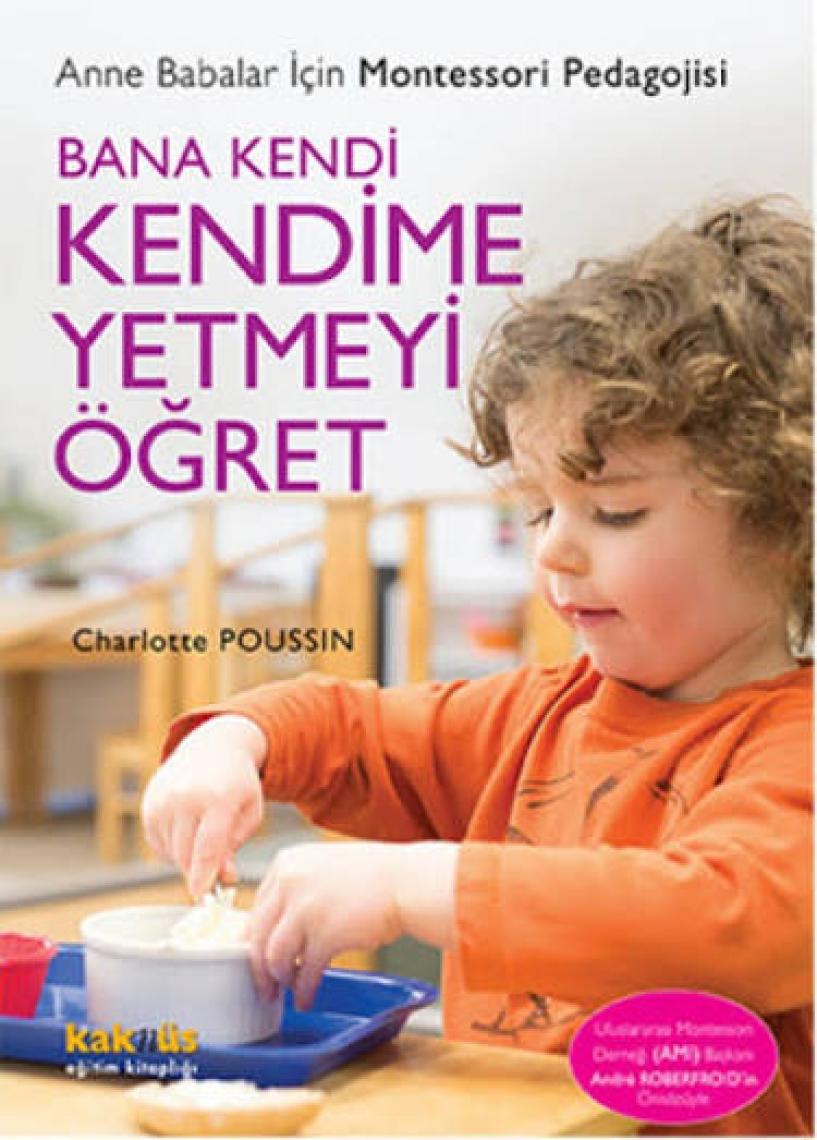 Bana Kendi Kendime Yetmeyi Öğret - Charlotte Poussin