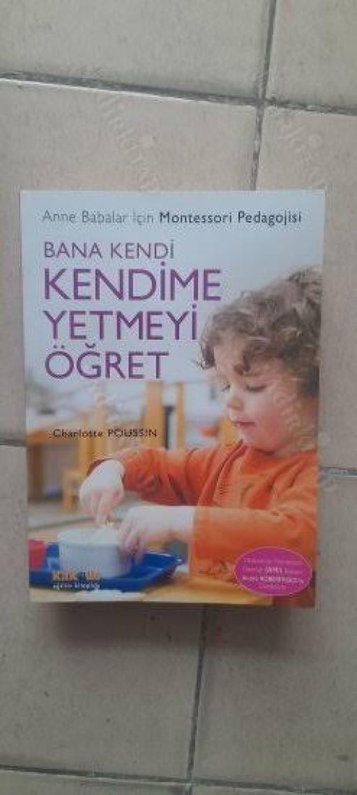 Bana Kendi Kendime Yetmeyi Öğret - Charlotte Poussin