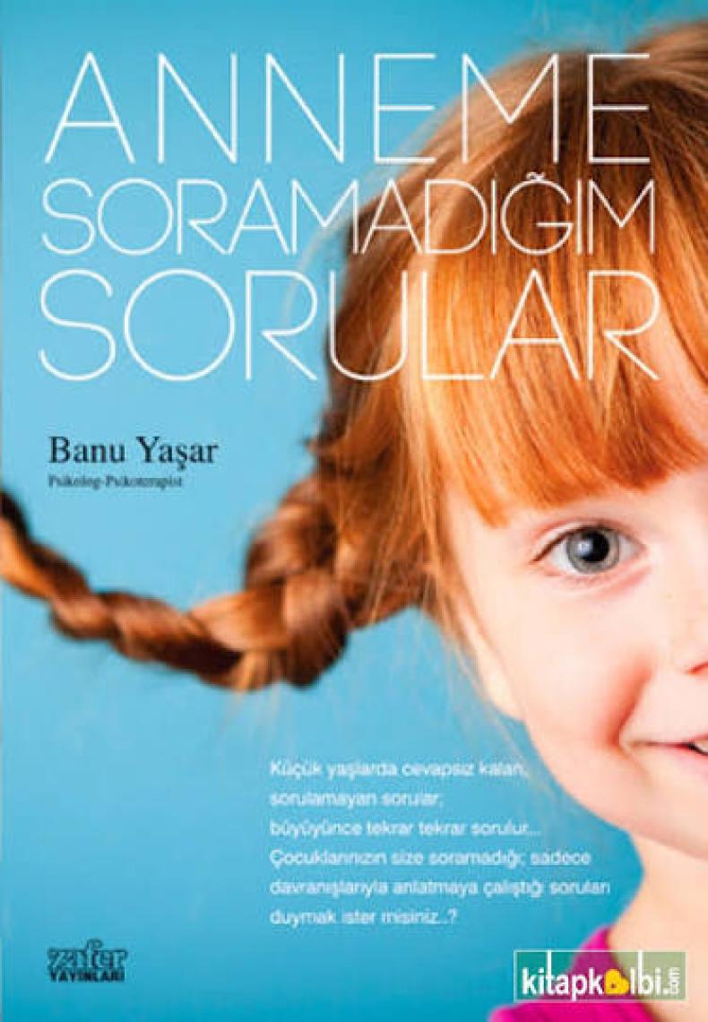 Anneme Soramadığım Sorular-Banu Yaşar