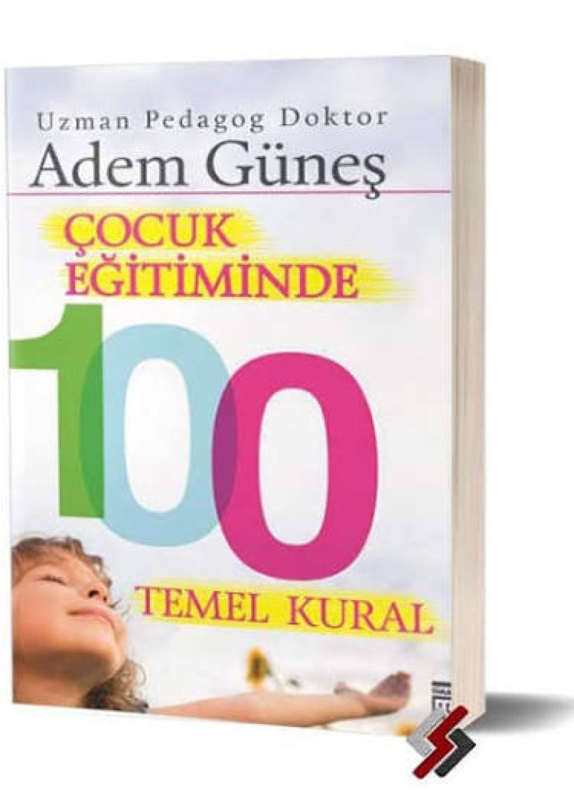 Çocuk Eğitiminde 100 Temel Kural