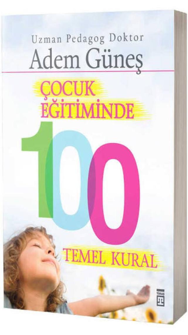 Çocuk Eğitiminde 100 Temel Kural