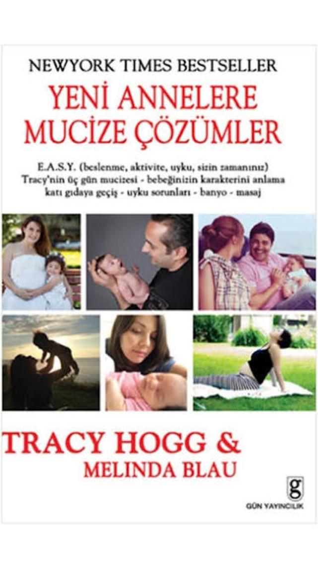 Yeni Annelere Mucize Çözümler - Melinda Blau, Tracy Hogg