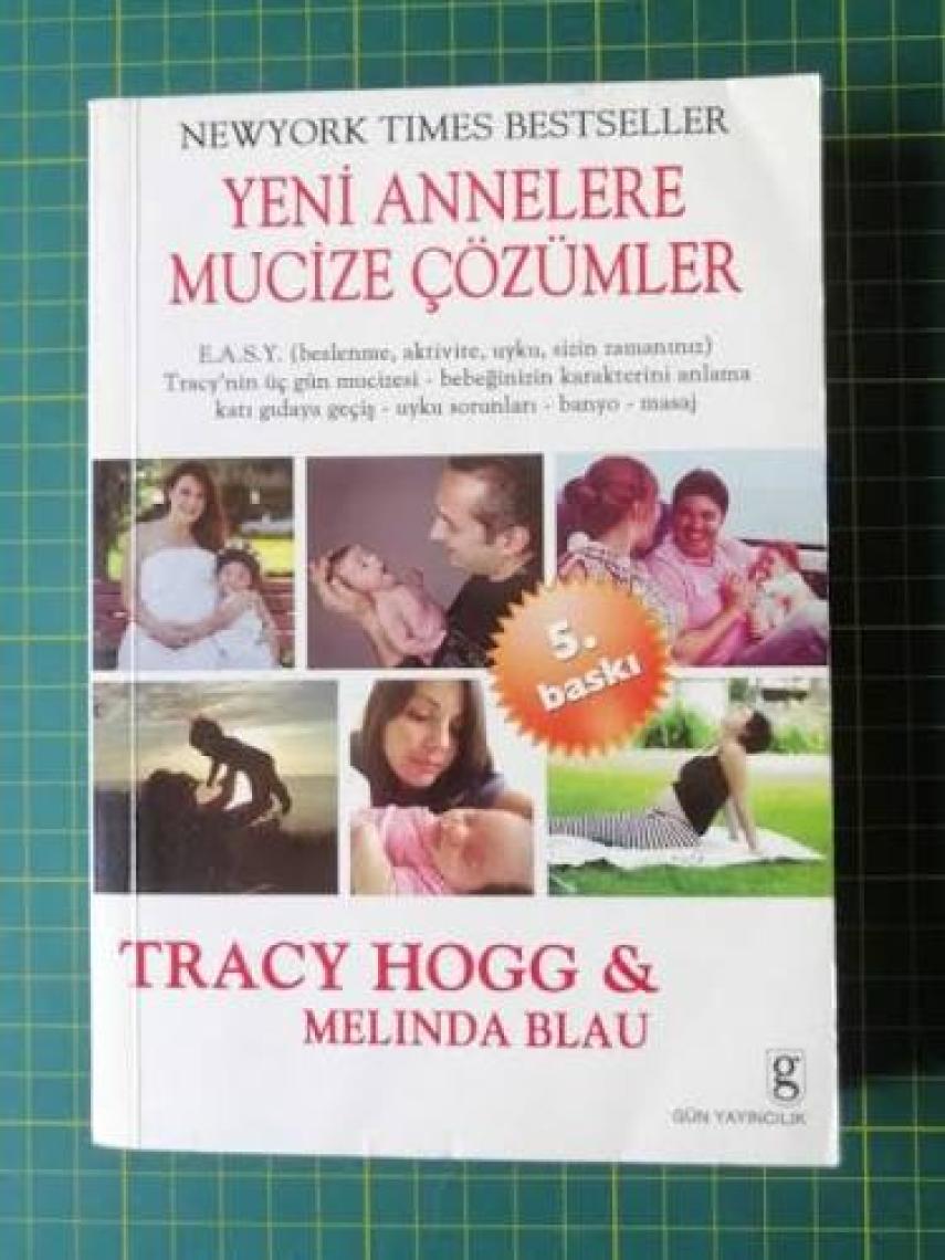 Yeni Annelere Mucize Çözümler - Melinda Blau, Tracy Hogg
