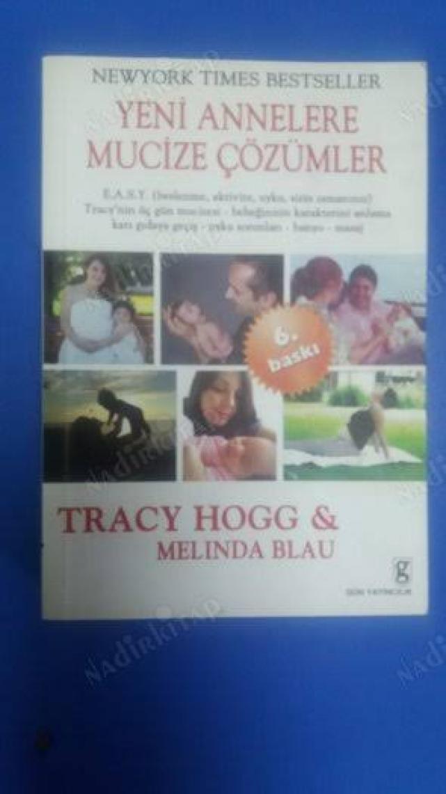 Yeni Annelere Mucize Çözümler - Melinda Blau, Tracy Hogg