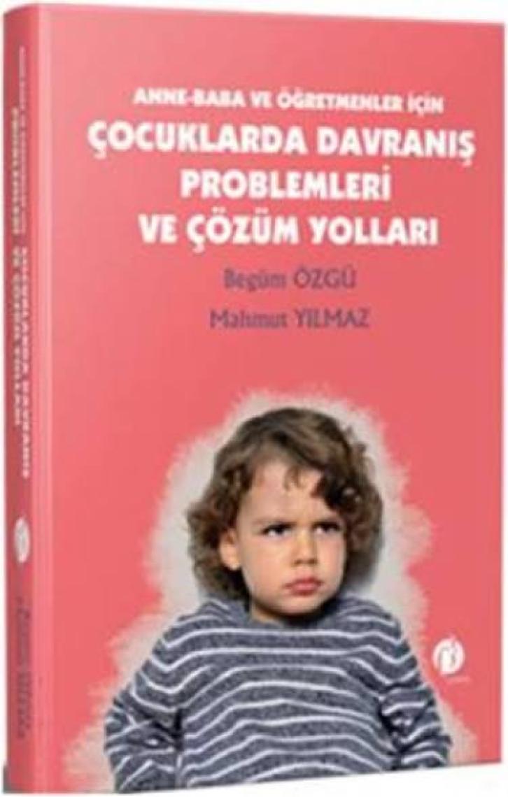 Çocuklarda Davranış Problemleri Ve Çözüm Yolları