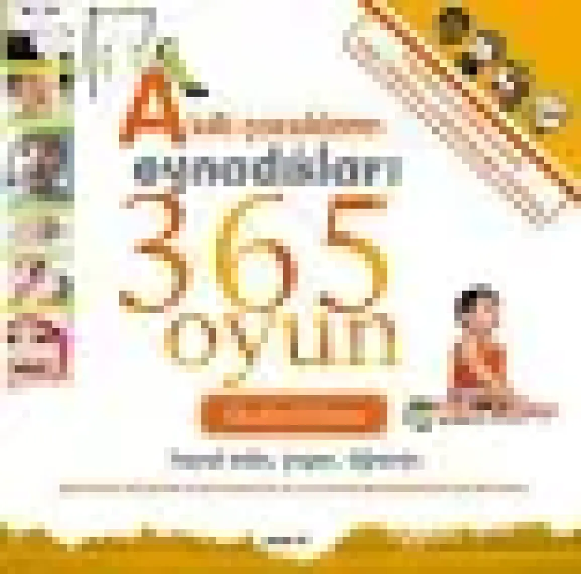 Akıllı Çocukların Oynadıkları 365 Oyun - Sheila Ellison