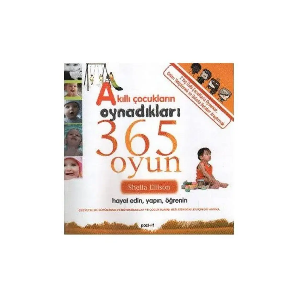 Akıllı Çocukların Oynadıkları 365 Oyun - Sheila Ellison