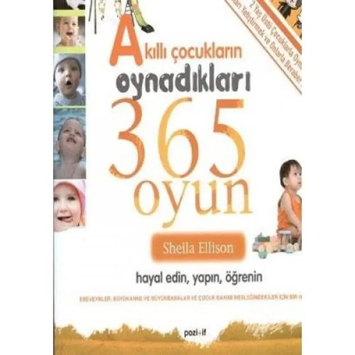 Akıllı Çocukların Oynadıkları 365 Oyun - Sheila Ellison