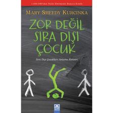 Zor Değil Sıra Dışı Çocuk - Mary Sheedy Kurcinka