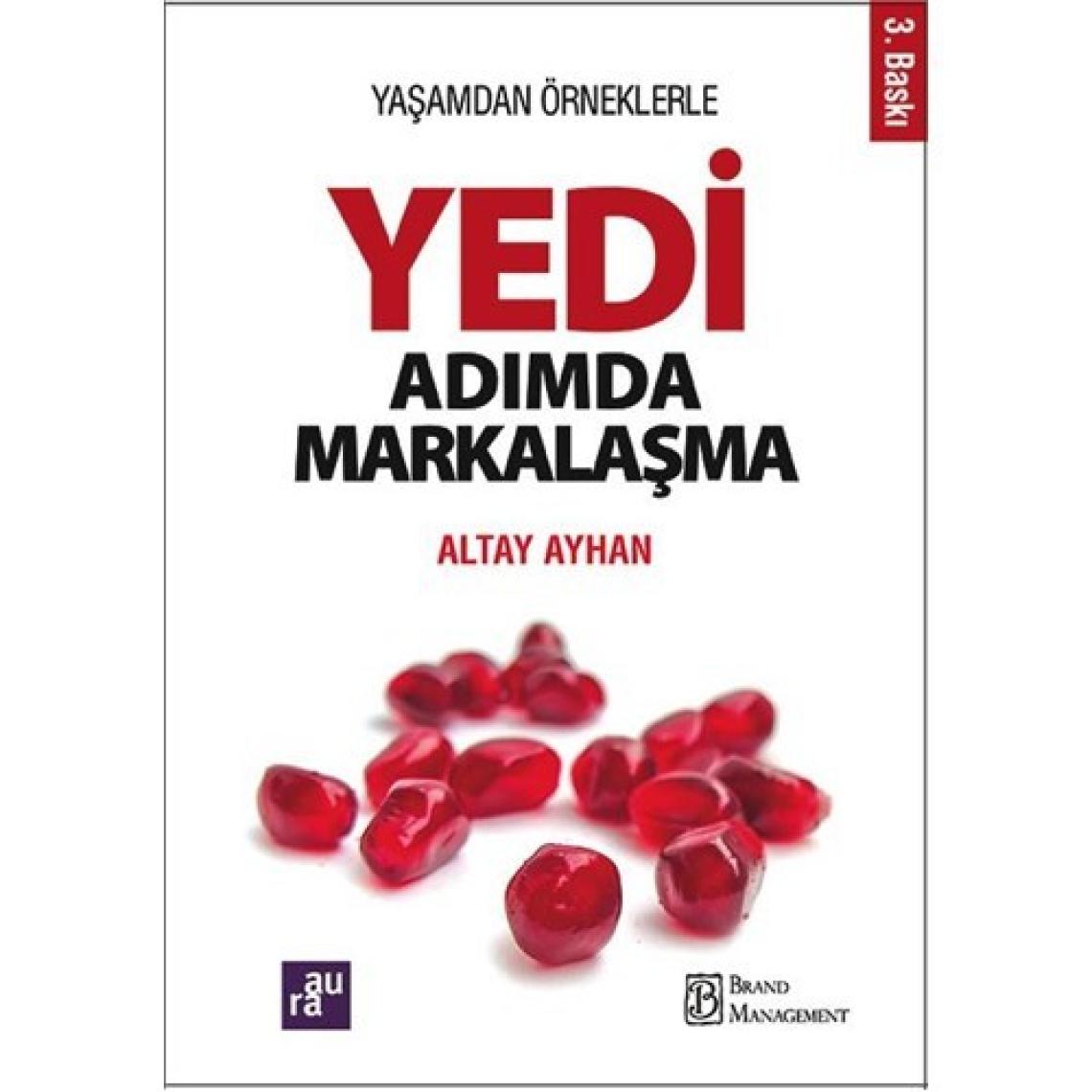 Yedi Adımda Markalaşma-Altay Ayhan