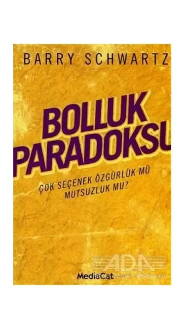 Bolluk Paradoksu-Barry Schwartz