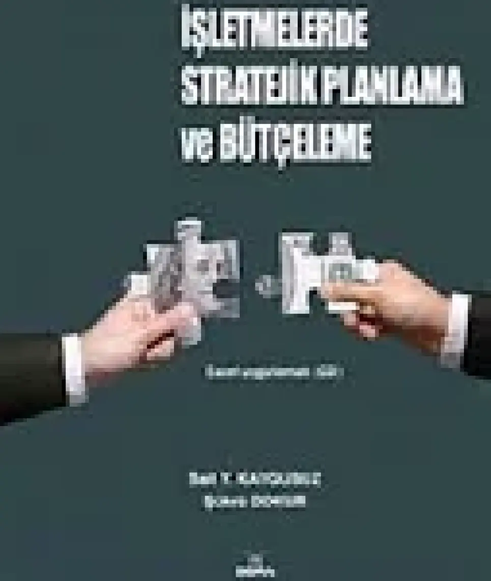 İşletmelerde Stratejik Planlama ve Bütçeleme - Şükrü Dokur